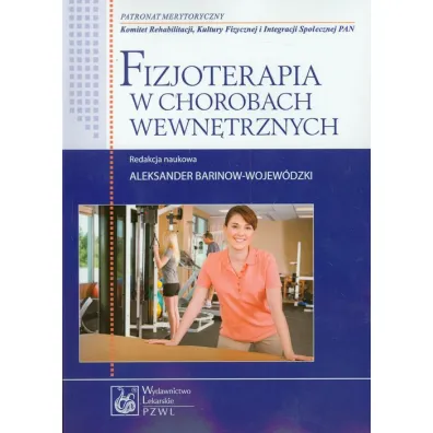 Fizjoterapia w chorobach wewn�trznych - Aleksander Barinow-Wojew�dzki