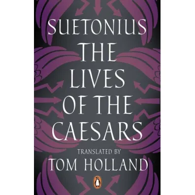 The Lives of the Caesars - Suetonius