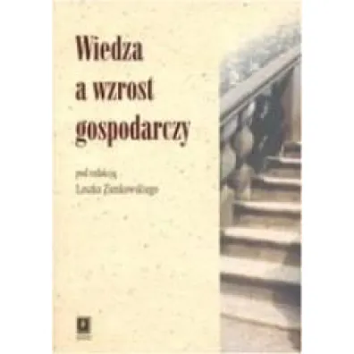 Wiedza a wzrost gospodarczy - Leszek Zienkowski