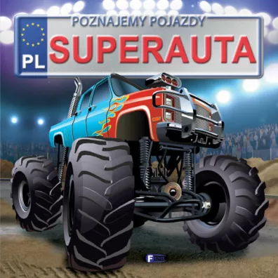 Poznajemy pojazdy. Superauta - Izabela Jdraszek