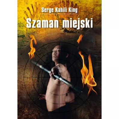 Szaman miejski - Serge Kahili King