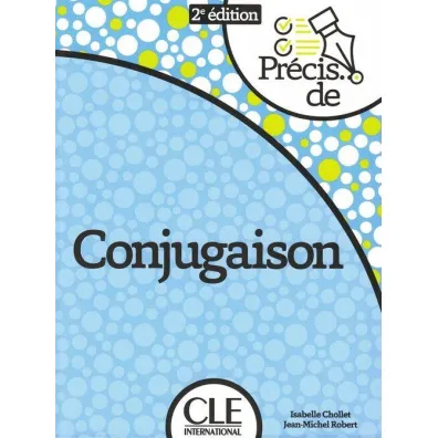 Pr�cis de Conjugaison - Isabelle Chollet, Robert Jean-Michel