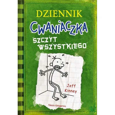 Szczyt wszystkiego. Dziennik cwaniaczka. Tom 3