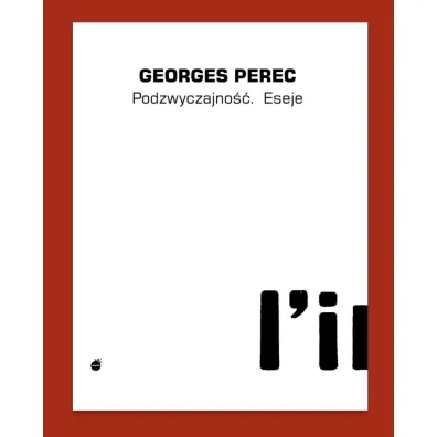 Podzwyczajno�� - Perec Georges