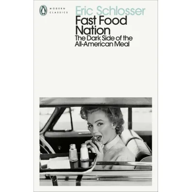 Fast Food Nation - Eric Schlosser
