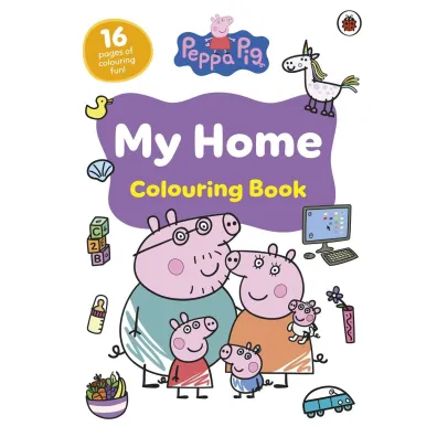 Peppa Pig. My Home Colouring Book