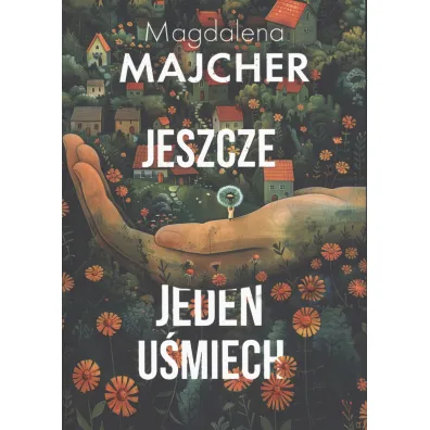 Jeszcze jeden u�miech - Magdalena Majcher