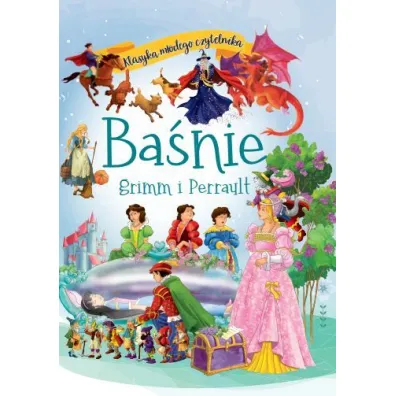 Ba�nie Grimm i Perrault. Klasyka m�odego czytelnika
