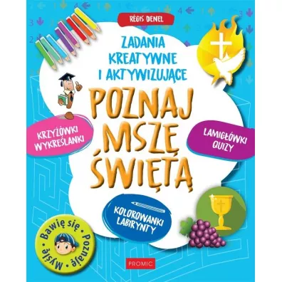 Poznaj Msz� �wi�t�. Zadania kreatywne i aktywizuj�