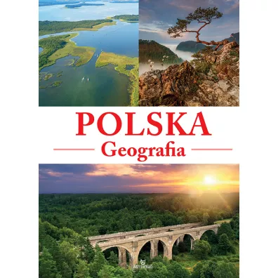 Polska. Geografia - El�bieta Majerczak, Marek Majerczak