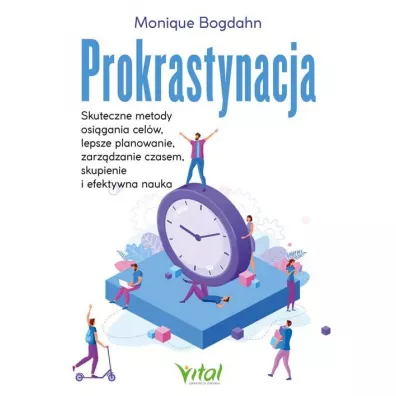 Prokrastynacja - Monique Bogdahn