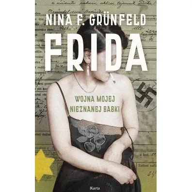 Frida. Wojna mojej nieznanej babki - Nina F Grunfeld