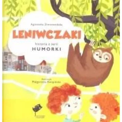 Leniwczaki - Agnieszka Zimnowodzka