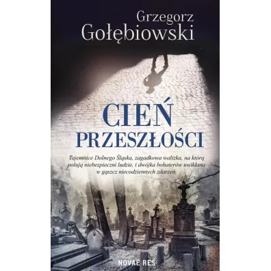 Cie� przesz�o�ci - Grzegorz Go��biowski