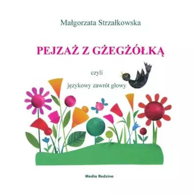 Pejza� z g�eg��k� - Ma�gorzata Strza�kowska