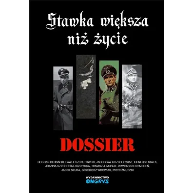 Stawka wi�ksza ni� �ycie: Dossier