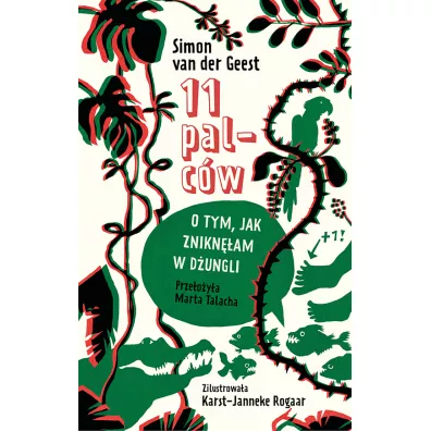 11 palc�w. O tym, jak znikn�am w d�ungli - Simon van der Geest