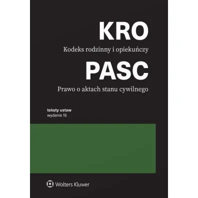 Kodeks rodzinny i opieku�czy. Prawo o aktach stanu cywilnego. Przepisy