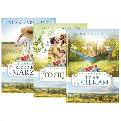 Pakiet Na Kociewiu. Tomy 1-3: Z�odziejka marze�, To si� da!, Ju� nie uciekam - Anna Sakowicz