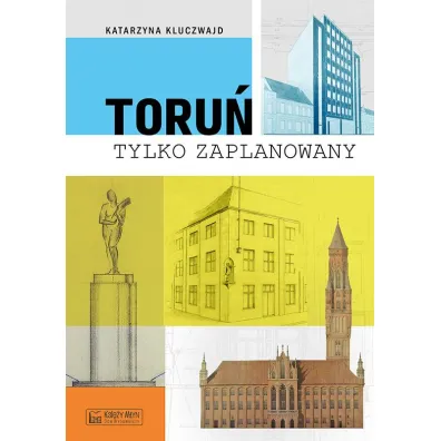 Toru� tylko zaPLANowany - Katarzyna Kluczwajd