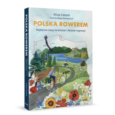 Polska rowerem. Najlepsze trasy na kr�tsze i d�u�sze wyprawy
