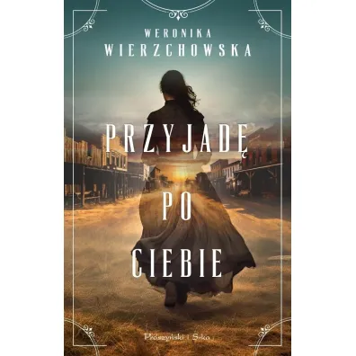 Przyjad� po ciebie - Weronika Wierzchowska
