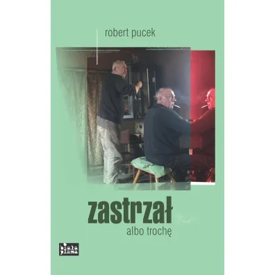 Zastrza� albo troch� - Robert Pucek