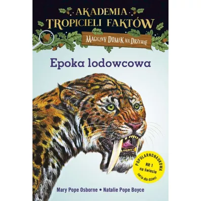 Epoka lodowcowa. Akademia tropicieli fakt�w. Magiczny domek na drzewie - Mary Pope Osborne, Natalie Boyce  Pope