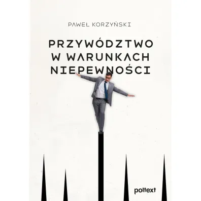 Przyw�dztwo w warunkach niepewno�ci