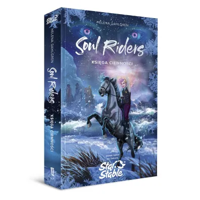 Soul Riders. Ksi�ga Ciemno�ci. Star Stable