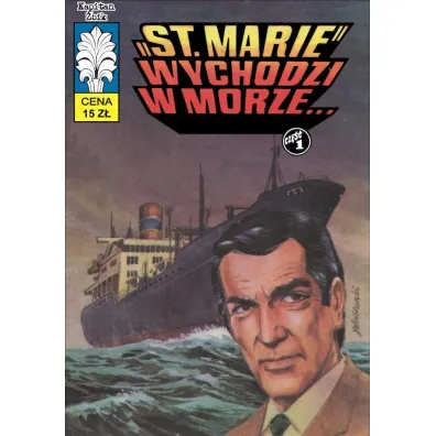 "St. Marie" wychodzi w morze... Kapitan �bik. Tom 50 - Jerzy Wr�blewski, W�adys�aw Krupka