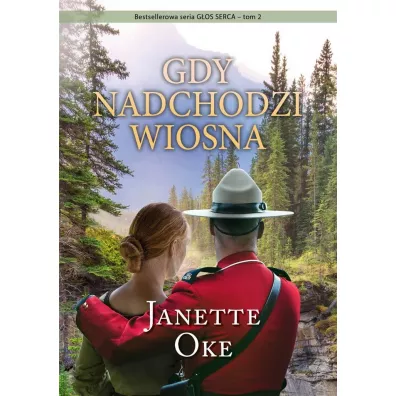 Gdy nadchodzi wiosna. G�os serca. Tom 2 - Janette  Oke