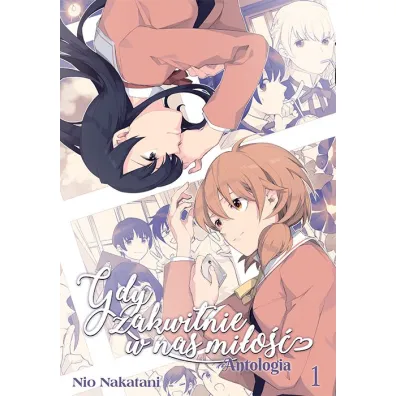 Gdy zakwitnie w nas mi�o��. ANTOLOGIA Tom 1 - Nio Nakatani