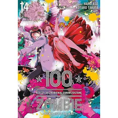 100 rzeczy do zrobienia, zanim zostan� zombie. Tom 14 - Haro Aso, Koutarou Takata