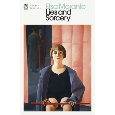 Lies and Sorcery - Elsa  Morante