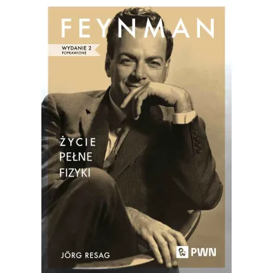 Feynman. �ycie pe�ne fizyki - J�rg Resag