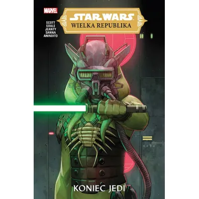 Koniec Jedi. Star Wars. Wielka Republika. Tom 3