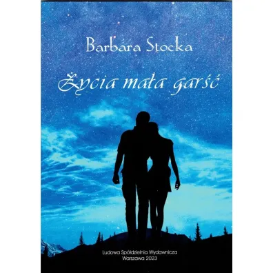 �ycia ma�a gar�� - Barbara Stocka
