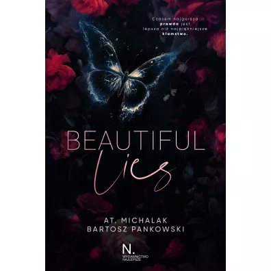 Beautiful lies - AT. Michalak, Bartosz  Pankowski