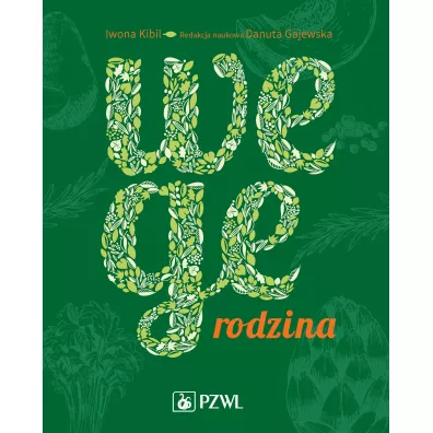 Wege rodzina Dieta rolinna w praktyce - Iwona  Kibil