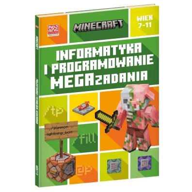 Minecraft. Informatyka i programowanie. Megazadania. 7-11 lat
