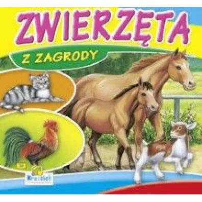 Zwierz�ta z zagrody. Ksi��eczka kartonowa
