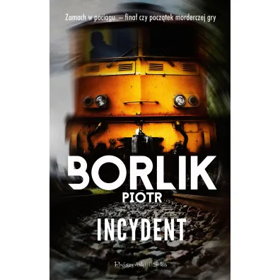 Incydent - Piotr Borlik