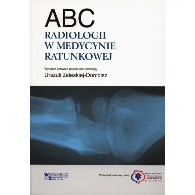 ABC radiologii w medycynie ratunkowej - Otto Chan