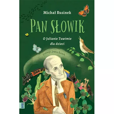Pan Sowik. O Julianie Tuwimie dla dzieci - Micha Rusinek