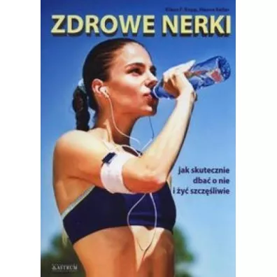Zdrowe nerki - Klaus F. Kopp, Hanne Keller