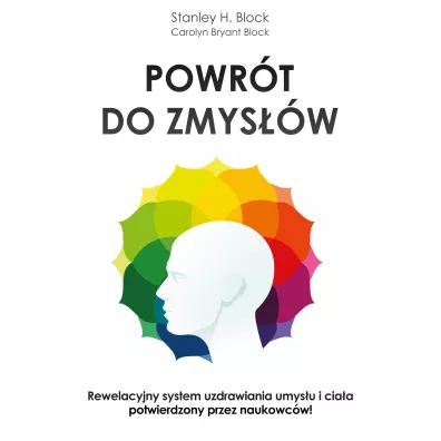 Powrt do zmysw - Stanley H. Block