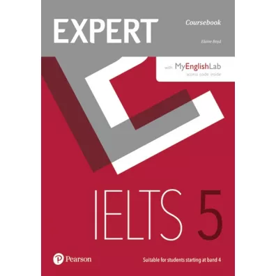 Expert IELTS band 5 Students' Book with Online Audio and MyEnglishLab - Elaine Boyd