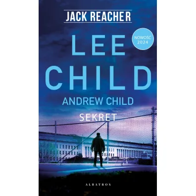 Sekret. Jack Reacher. Tom 28 - Lee Child