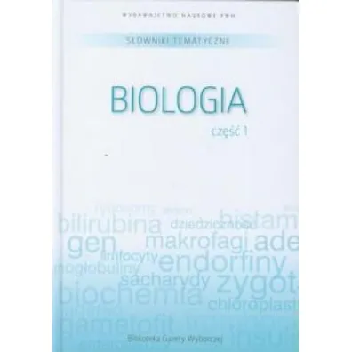 S�ownik tematyczny. T.6. Biologia 1
